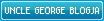 Uncle George Blogja