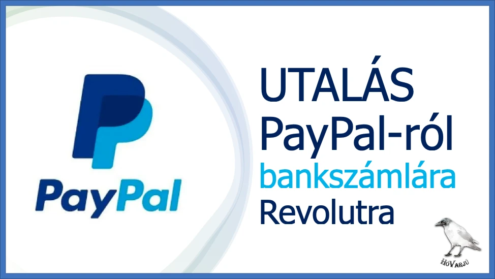PayPalról utalás bankszámlára Revolut számlára