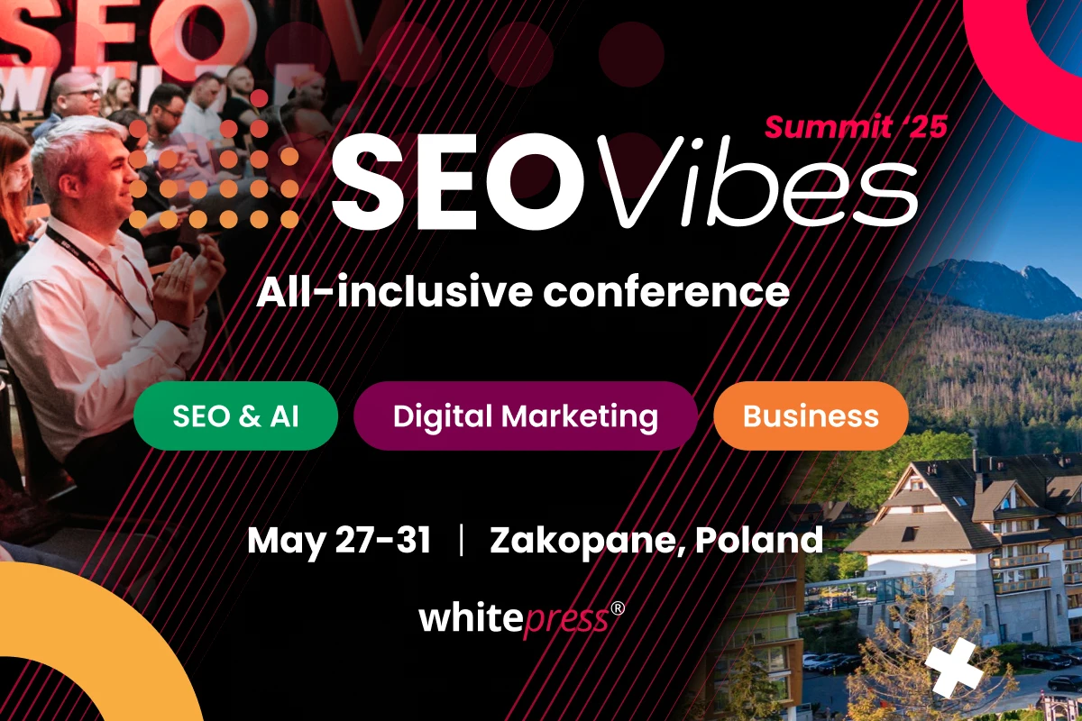 SEO Vibes Summit 2025  - Minden egyben SEO konferencia